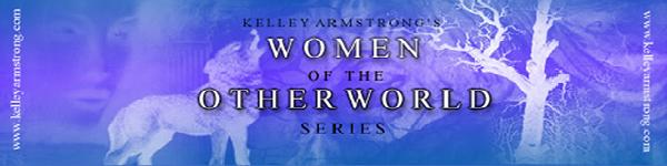 Kelley Armstrong's Women of the OtherWorld